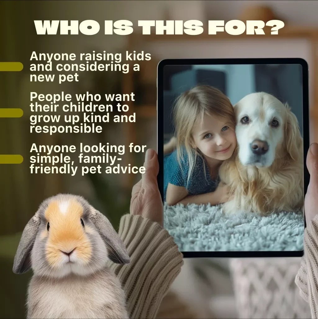 Raising Pets with Kids: The Family Guide to Lifelong Bonds | Pet Parenting eBook | Family Pet Guide | Pet & Child Checklist | Digital Download PDF