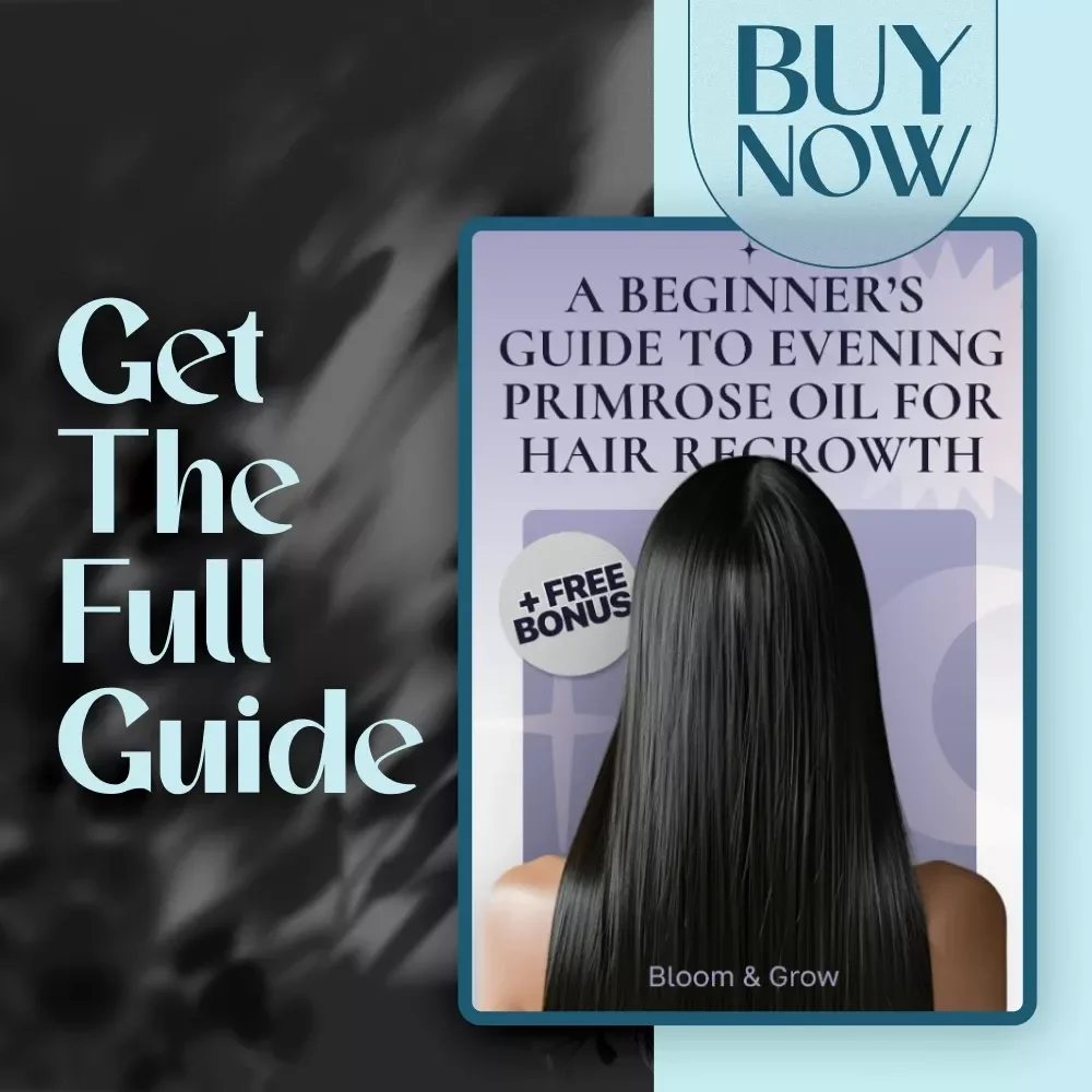 Bloom & Grow: A Beginner’s Guide to Evening Primrose Oil for Hair Regrowth | Holistic Hair Health eBook, Digital Download Wellness Guide
