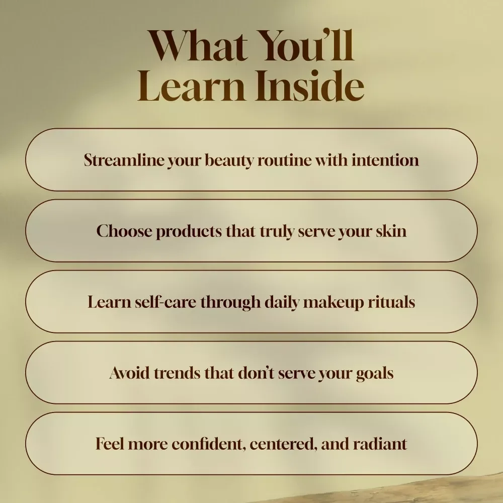 Glow with Intention: Your Guide to Mindful Makeup | Digital Guide for Mindful Beauty Routine, Conscious Self-Care, and Intentional Makeup Application