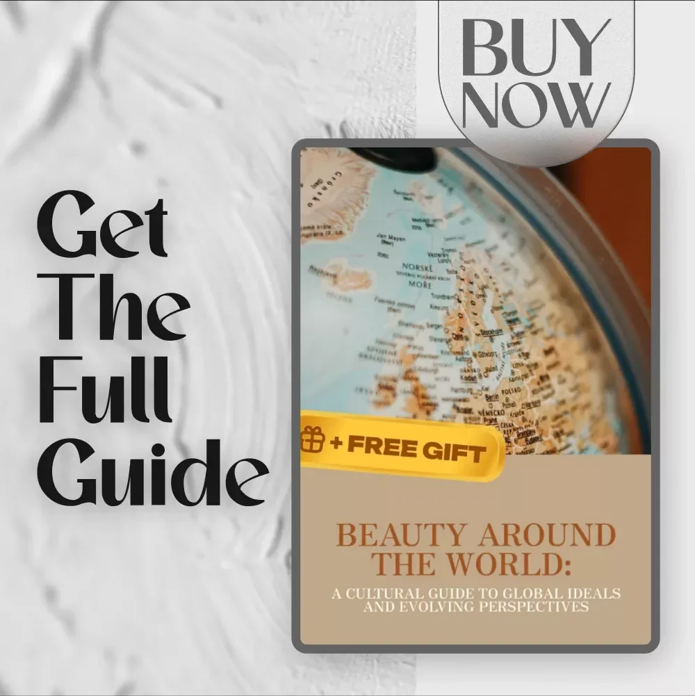 Beauty Around the World: A Cultural Guide to Global Ideals and Evolving Perspectives - Digital Download