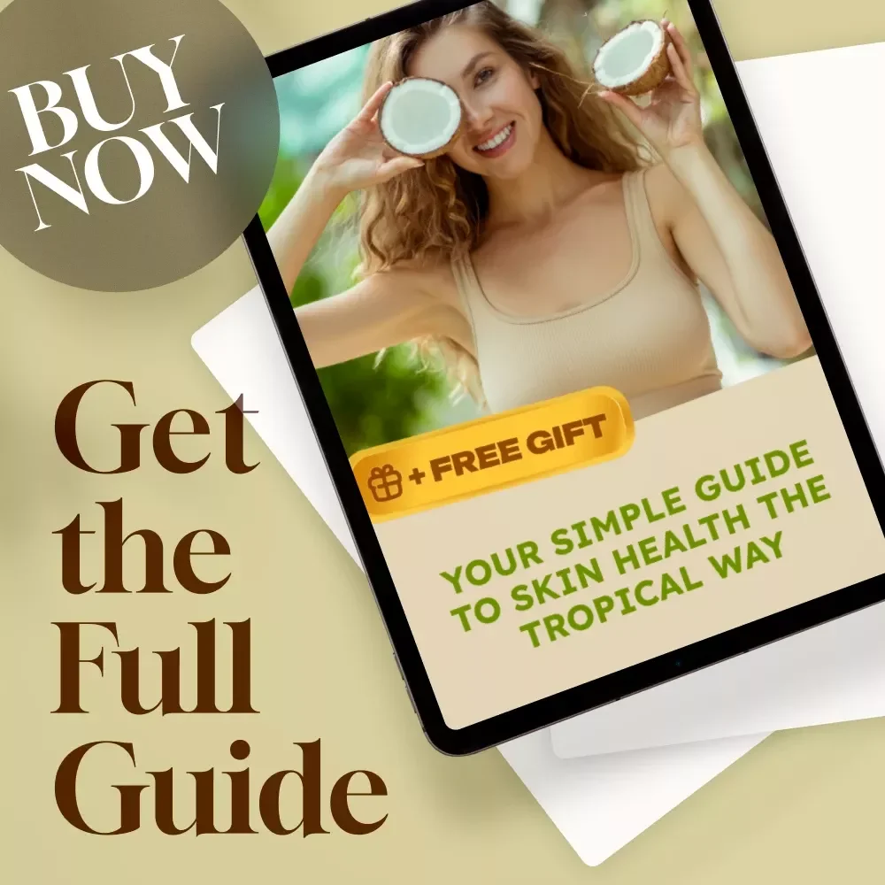 Your Simple Guide to Skin Health the Tropical Way | Digital Skincare Guide Featuring Coconut Oil for Skin | eBook, Checklist & DIY Recipes