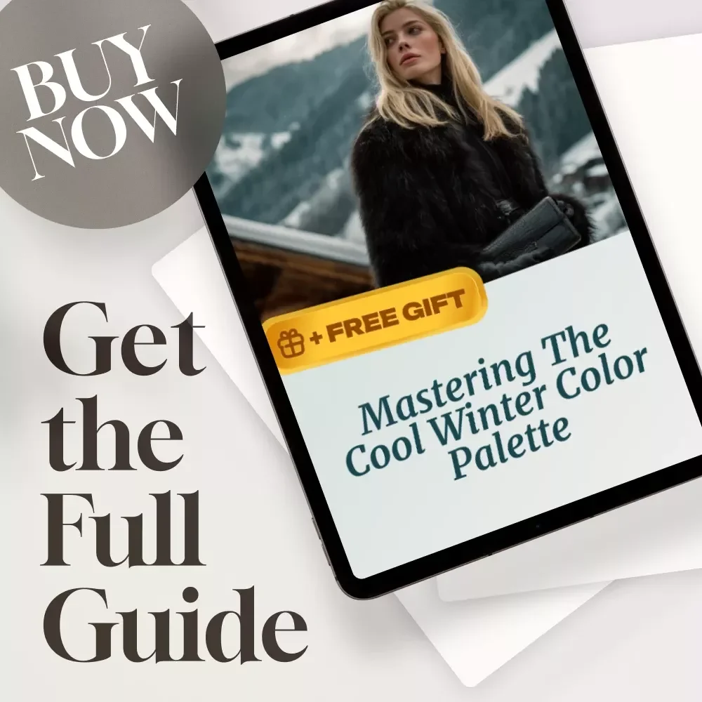 Mastering the Cool Winter Color Palette | Digital Style Guide for Building a Cool Winter Wardrobe, Seasonal Color Analysis, and Fashion Staples