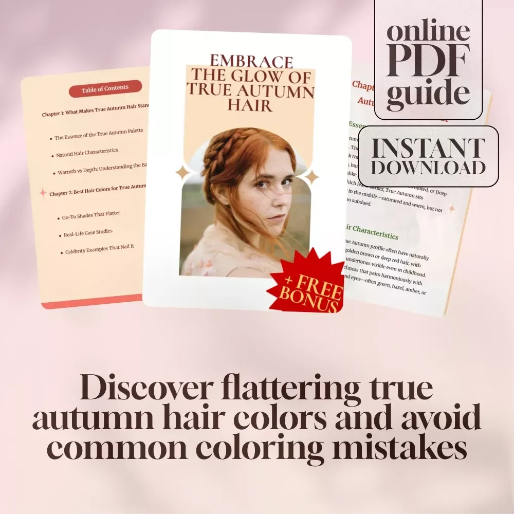 Embrace the Glow of True Autumn Hair | Digital Guide for True Autumn Hair Color Tips, Shades & Styling Inspiration