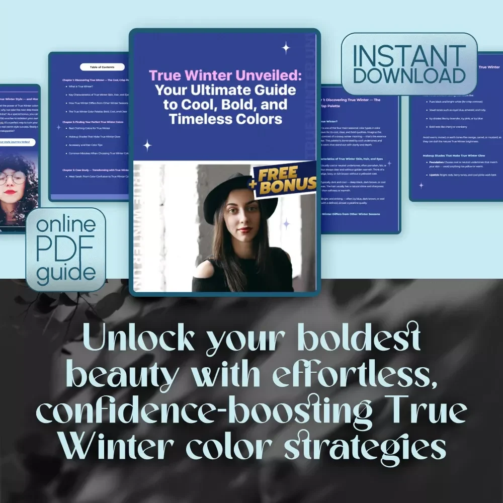 True Winter Unveiled: Your Ultimate Guide to Cool, Bold, and Timeless Colors | True Winter Color Analysis eBook | Digital Guide to True Winter Style
