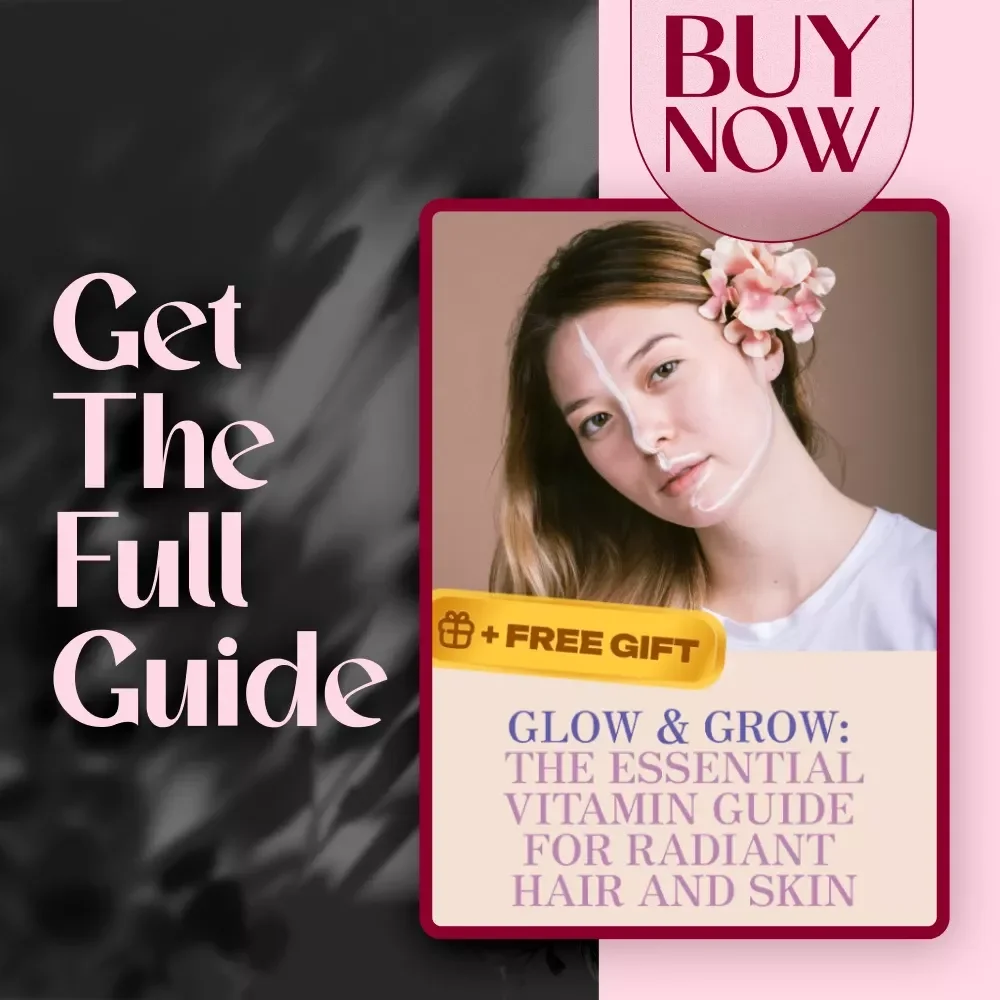 Glow & Grow: The Essential Vitamin Guide for Radiant Hair and Skin | Vitamins for Healthy Hair and Skin | Digital Wellness eBook | Glow Skin Guide