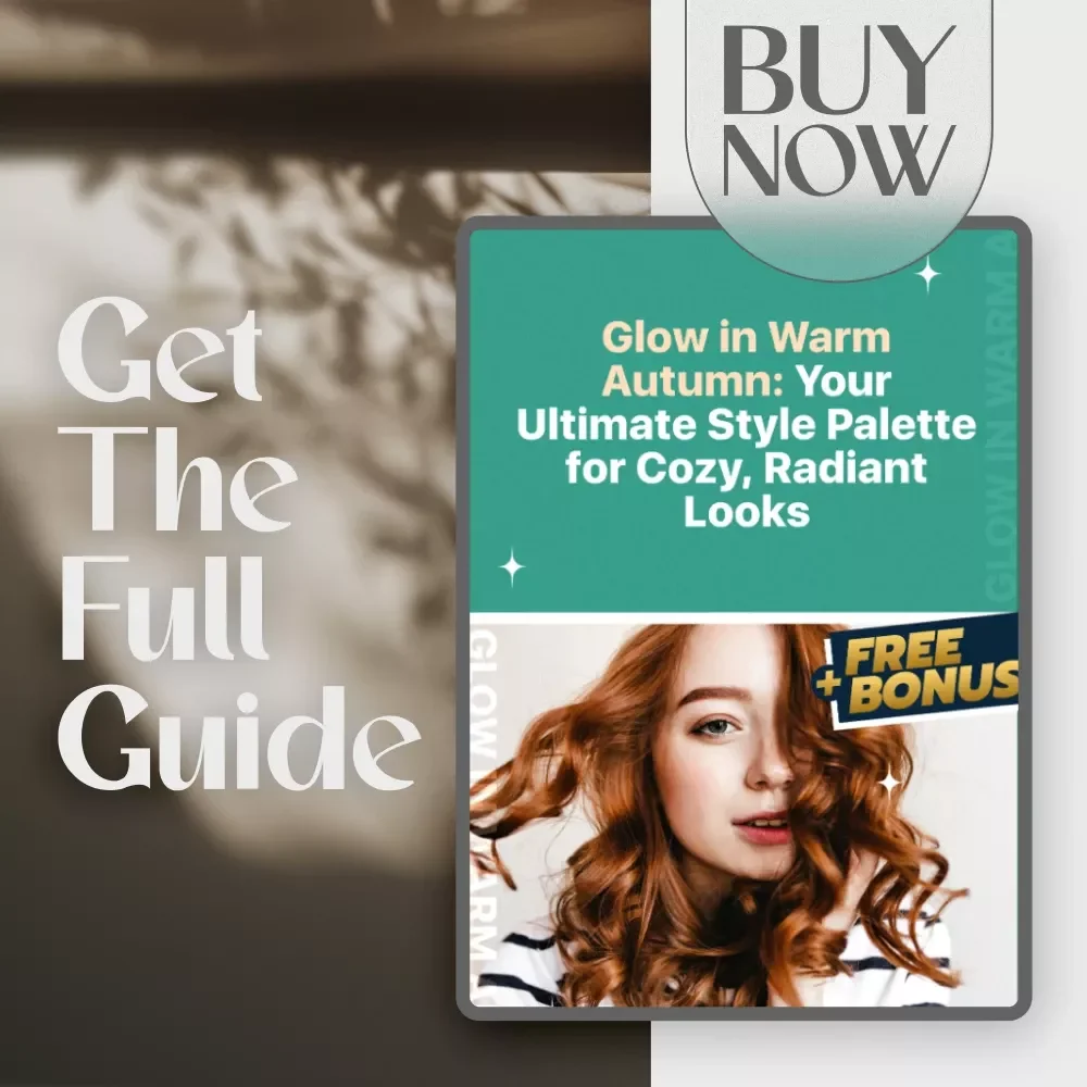 Glow in Warm Autumn: Your Ultimate Style Palette for Cozy, Radiant Looks | Warm Autumn Color Palette Clothing Guide | eBook for Seasonal Wardrobe Styling