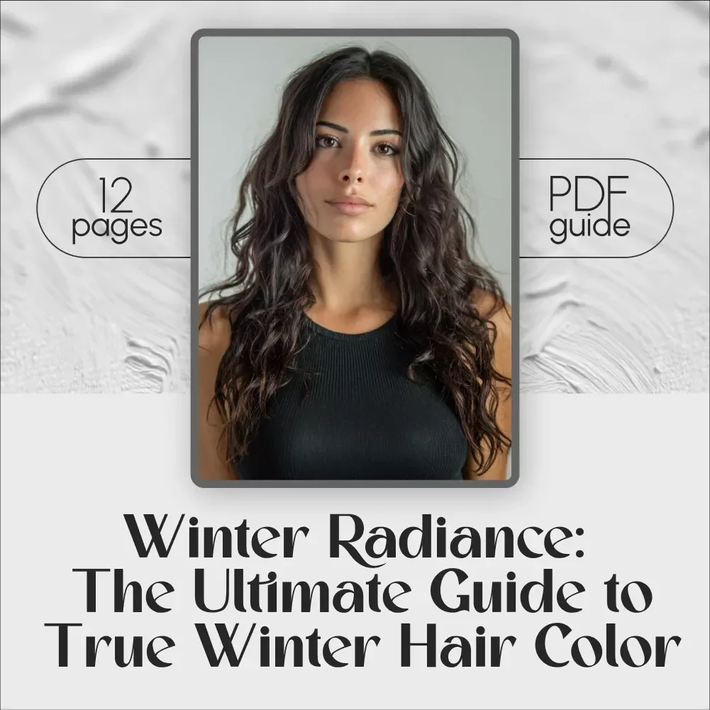 Winter Radiance: The Ultimate Guide to True Winter Hair Color | True Winter Hair Color Digital Download eBook Guide for Vibrant Hair & Seasonal Color Matching