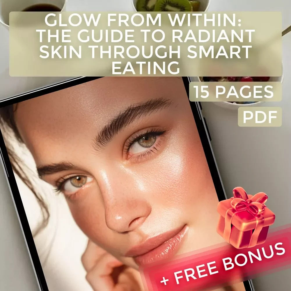 Glow from Within: The Guide to Radiant Skin Through Smart Eating | Healthy Skin Diet eBook | Digital Download Guide for Clear, Glowing Skin