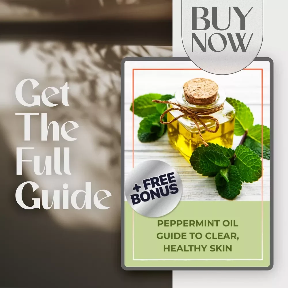 Peppermint Oil Guide to Clear, Healthy Skin | Digital Skincare Guide for All Skin Types | Peppermint Oil for Skin Recipes, Tips & Tracker