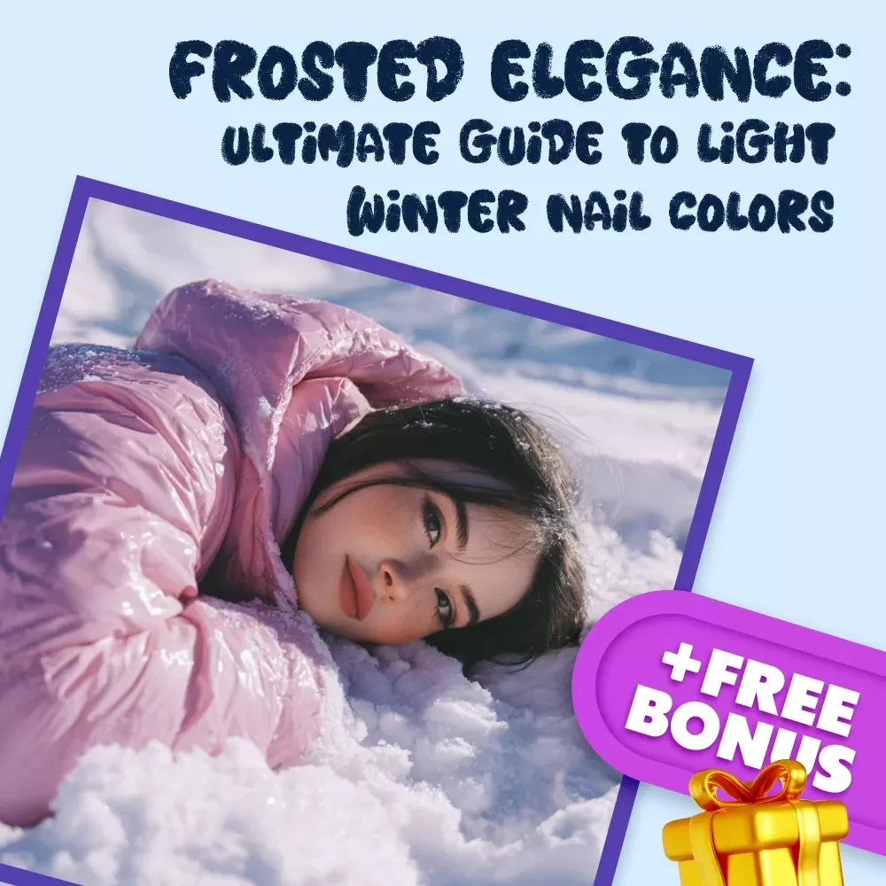 Frosted Elegance: Your Ultimate Guide to Light Winter Nail Colors | Digital Download Guide for Seasonal Color Analysis, Cool Tones, and Nail Lovers