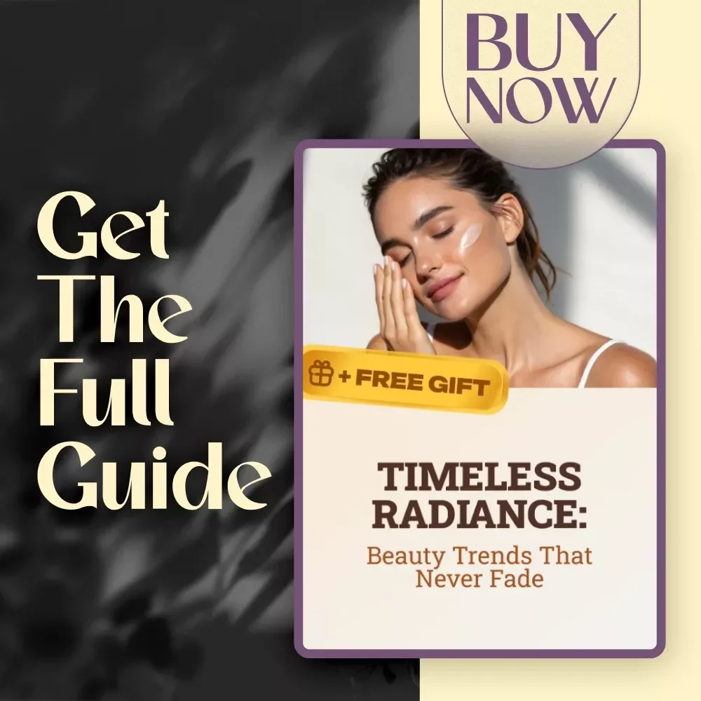 Timeless Radiance: Beauty Trends That Never Fade | Timeless Beauty Trends Digital Guide | Classic Makeup & Elegance Tips