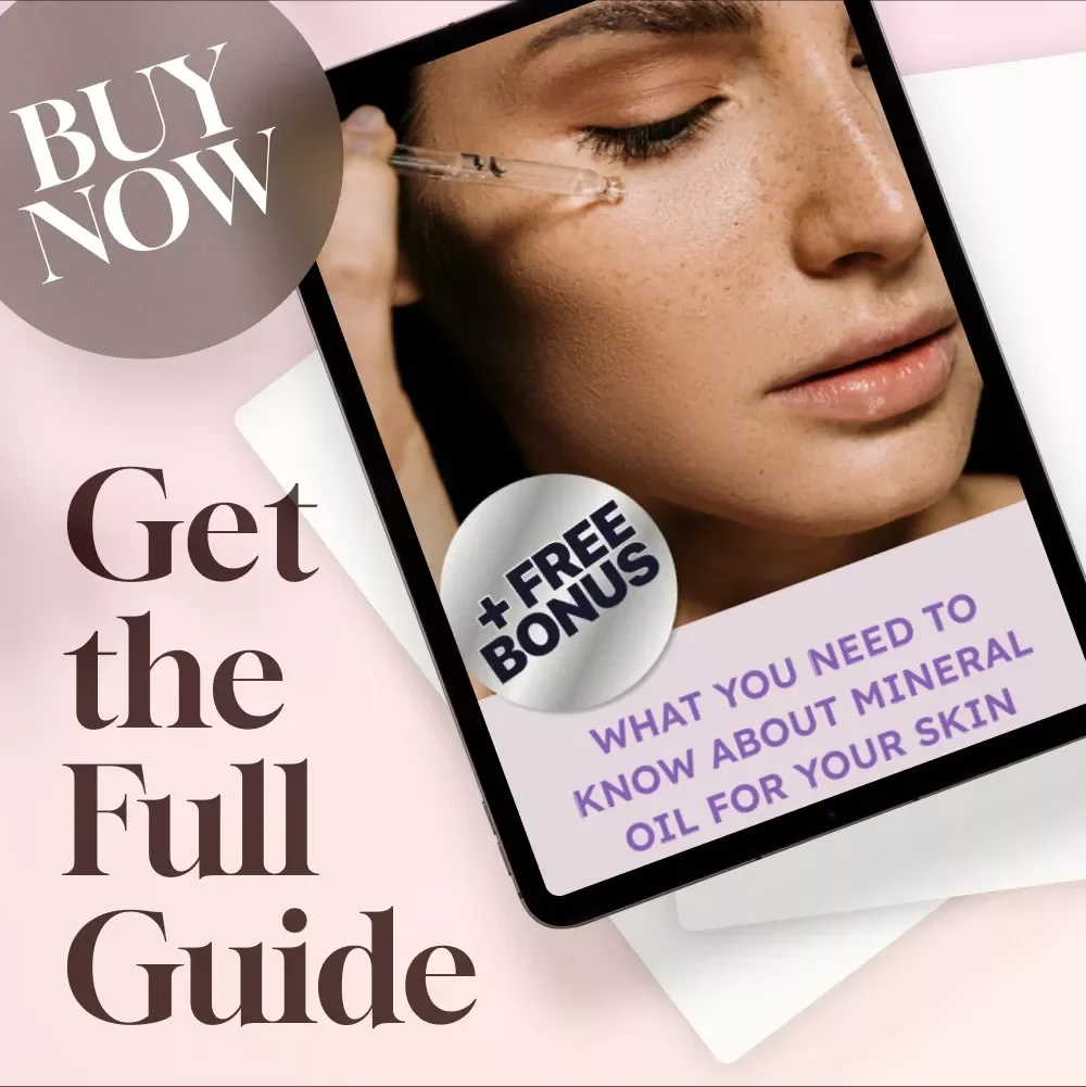 What You Need to Know About Mineral Oil for Your Skin – Skincare Guide eBook | Is Mineral Oil Good for Your Skin? | Digital Download