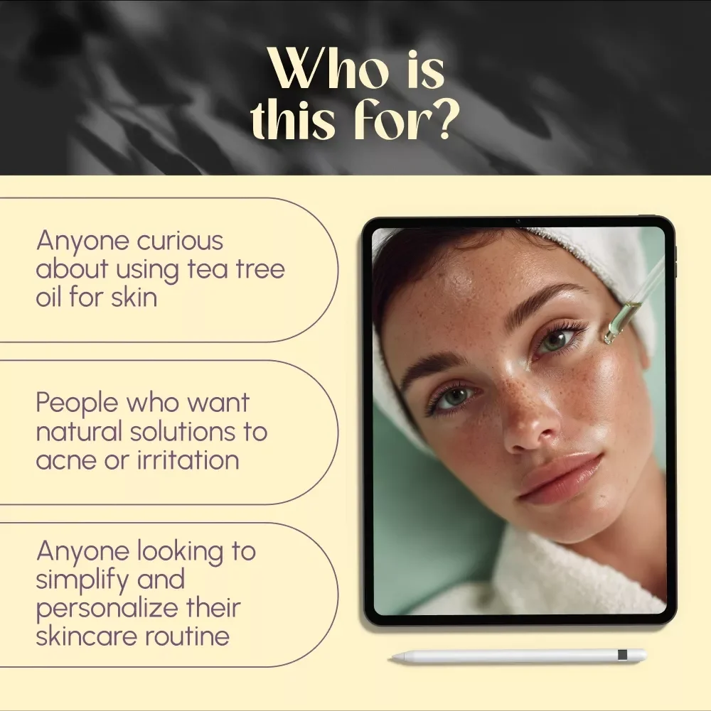 Tea Tree Oil Uncovered: Your Ultimate Guide to Clear, Healthy Skin | Tea Tree Oil for Skin eBook, Digital Skincare Guide, Natural Skin Remedy Download