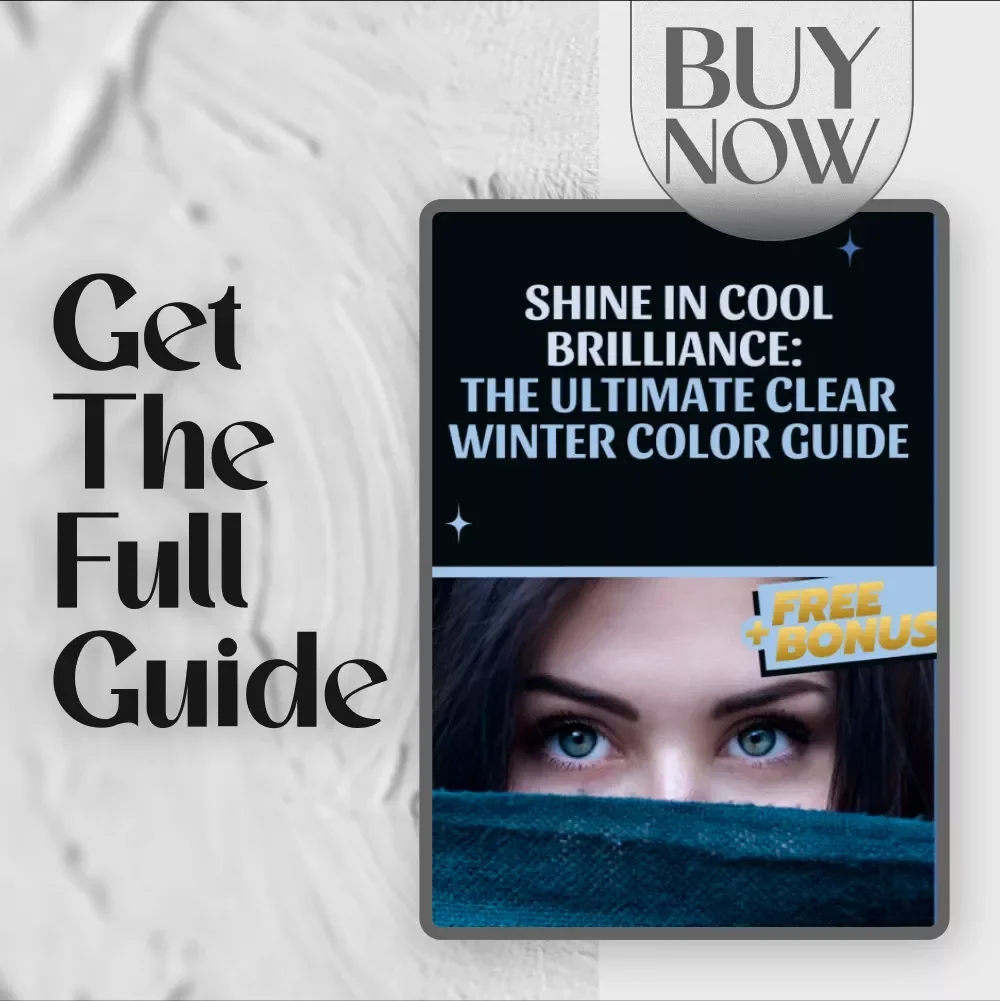 Shine in Cool Brilliance: The Ultimate Clear Winter Color Guide - Seasonal Color Analysis for Your Perfect Wardrobe