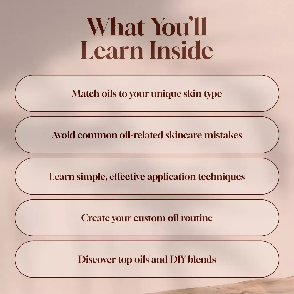 Glow Naturally with the Right Oils for Your Skin | Best Oils for Skin Guide | Face Oil Routine eBook