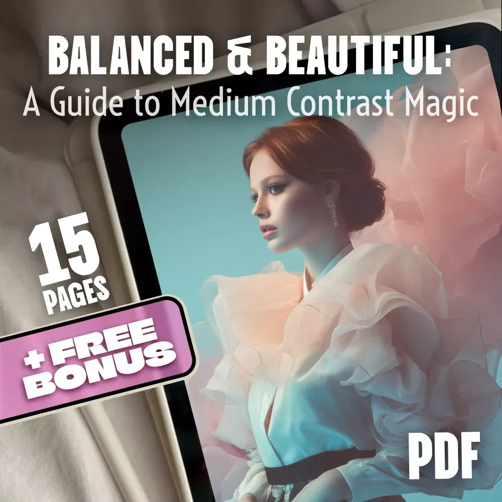 Balanced & Beautiful: A Guide to Medium Contrast Magic | Medium Contrast Beauty Guide | Digital Download eBook for Style & Color Confidence