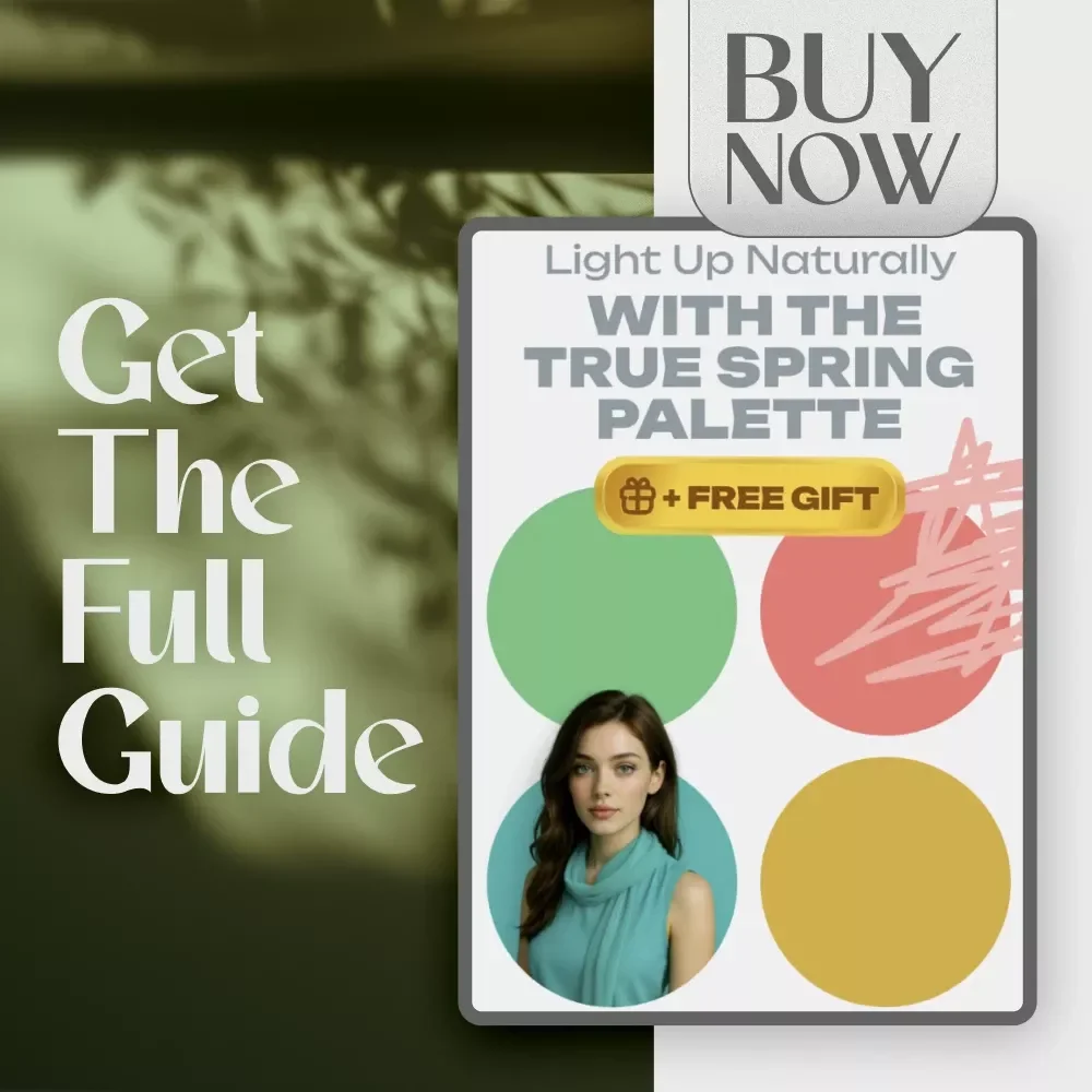 Light Up Naturally with the True Spring Palette | Digital Guide for Finding Your True Spring Color Palette, Wardrobe Tips & Styling Ideas