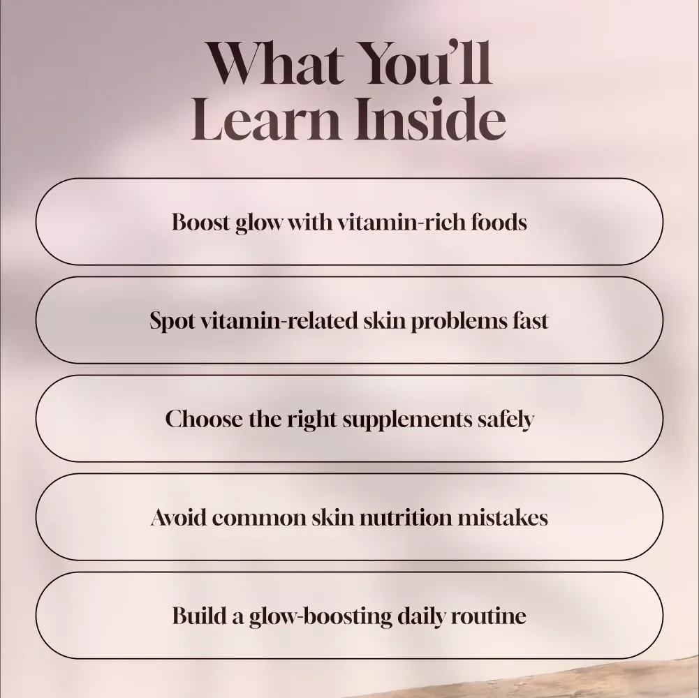 Glow Naturally: The Ultimate Guide to Vitamins for Healthy, Radiant Skin | Best Vitamins for Healthy Skin | Skincare eBook Download