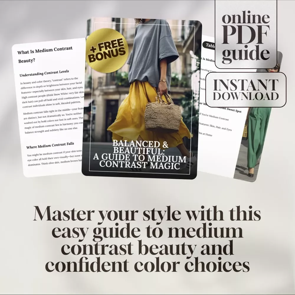 Balanced & Beautiful: A Guide to Medium Contrast Magic | Medium Contrast Beauty Guide | Digital Download eBook for Style & Color Confidence