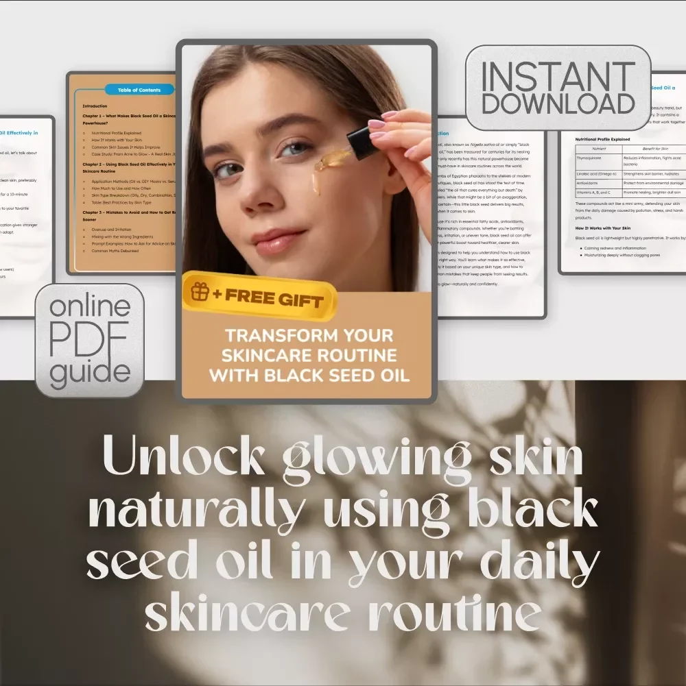 Transform Your Skincare Routine with Black Seed Oil – Natural Skincare Guide | Black Seed Oil for Skin | Digital Download eBook & Checklist