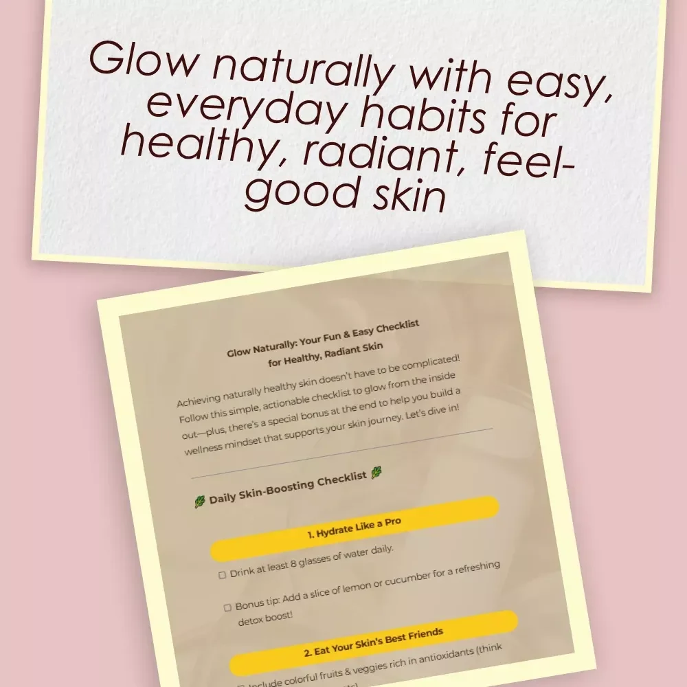 Glow Naturally: Your Fun & Easy Checklist for Healthy, Radiant Skin | How to Get Healthy Skin Naturally | Digital Self-Care Guide & Printable