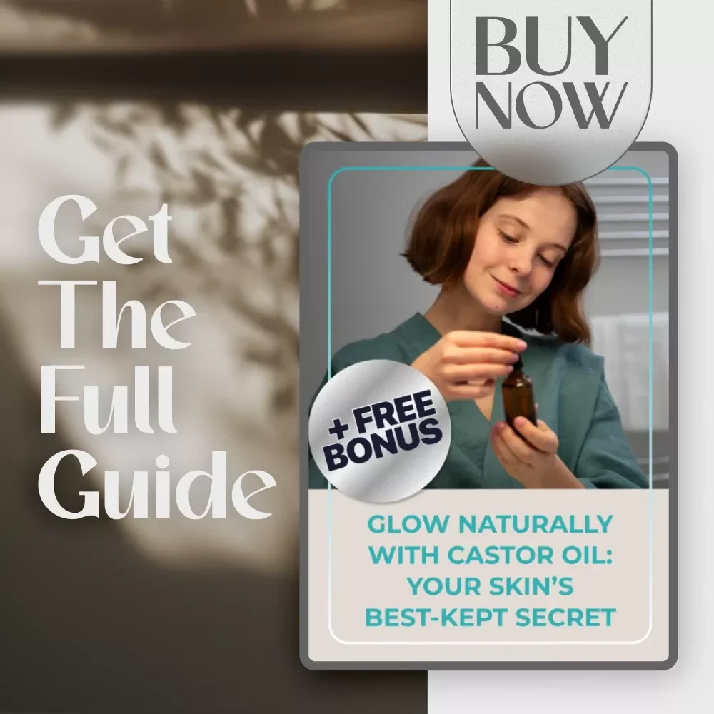 Glow Naturally with Castor Oil: Your Skin’s Best-Kept Secret | Natural Skincare Guide | Castor Oil for Skin Tips & Application