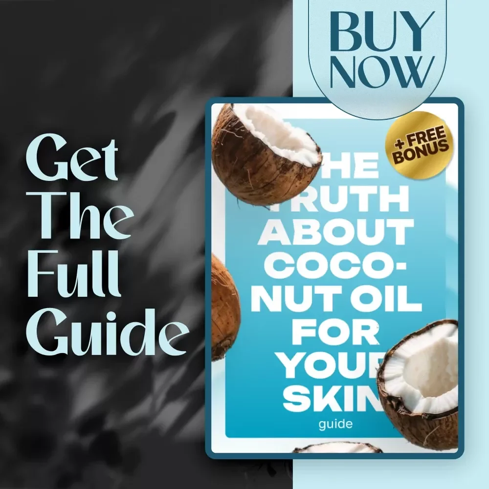 The Truth About Coconut Oil for Your Skin – Healthy Skincare Guide, Natural DIY Recipes & Case Studies | Is Coconut Oil Healthy for Your Skin?