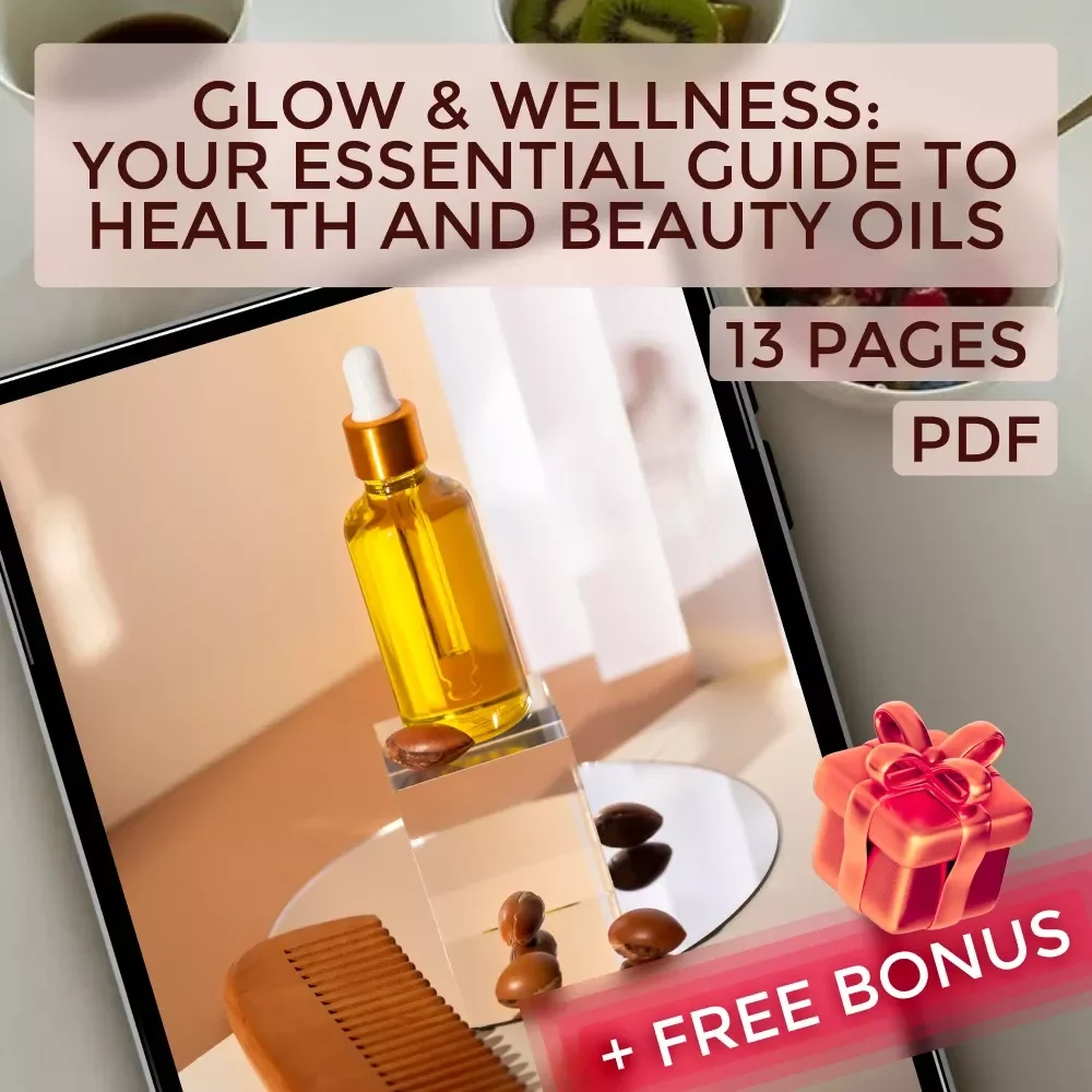 Glow & Wellness: Your Essential Guide to Health and Beauty Oils – A Digital Download for Skin, Hair, and Wellness