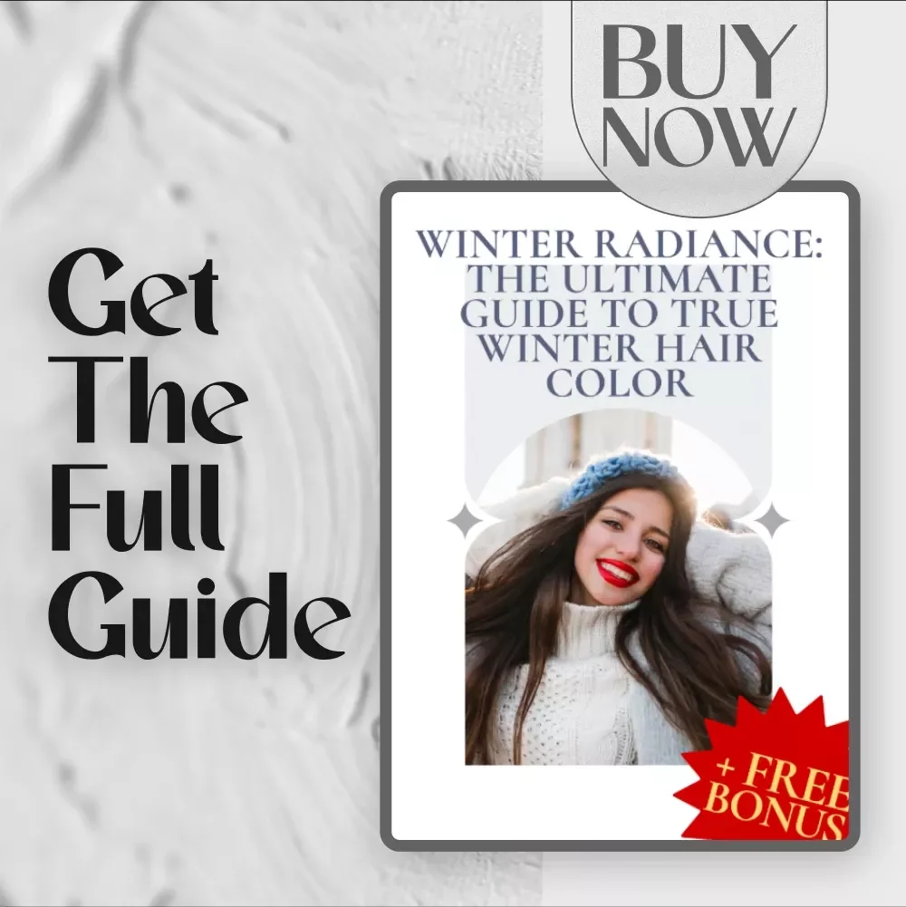 Winter Radiance: The Ultimate Guide to True Winter Hair Color | True Winter Hair Color Digital Download eBook Guide for Vibrant Hair & Seasonal Color Matching