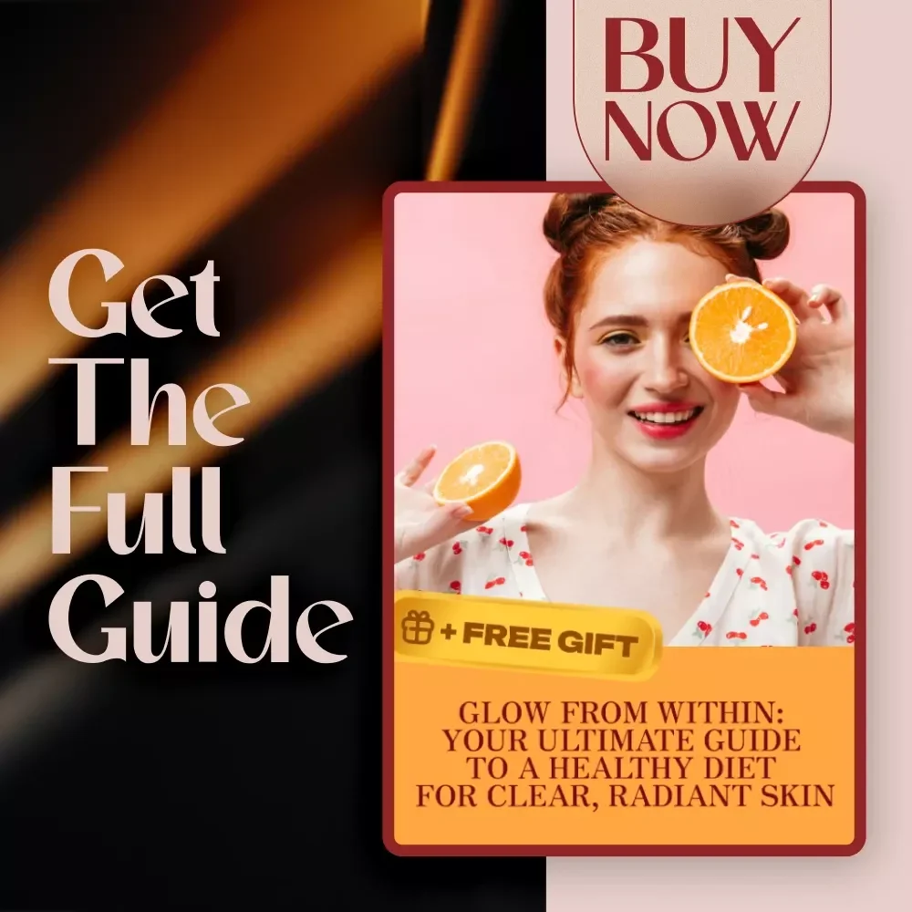 Glow From Within: Your Ultimate Guide to a Healthy Diet for Clear, Radiant Skin | Digital Guide for Glowing Skin, eBook on Healthy Eating for Clear Skin, Acne-Free Diet Checklist