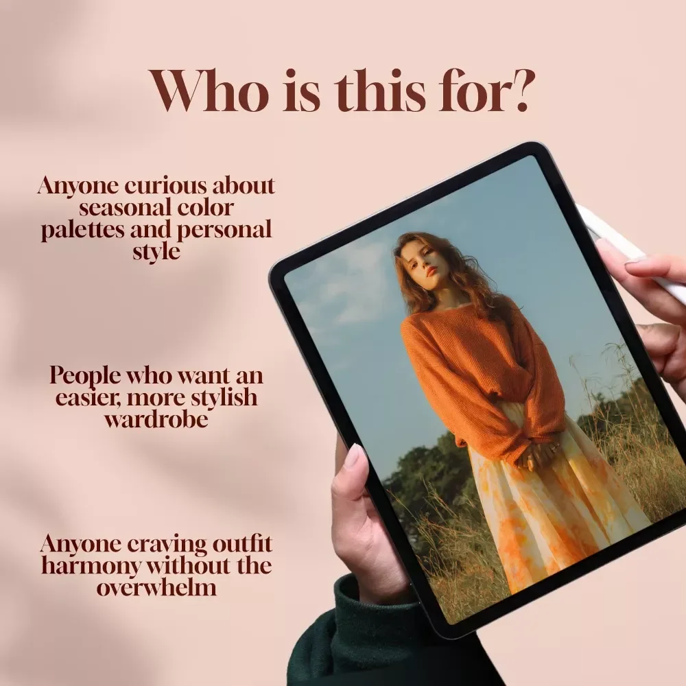 Effortless Elegance: Dressing with the Soft Autumn Color Palette – Digital Style Guide for Soft Autumn Clothing and Wardrobe Building