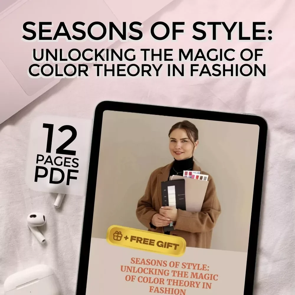 Seasons of Style: Unlocking the Magic of Color Theory in Fashion | Digital Guide for Fashion Seasons & Color Theory Lovers