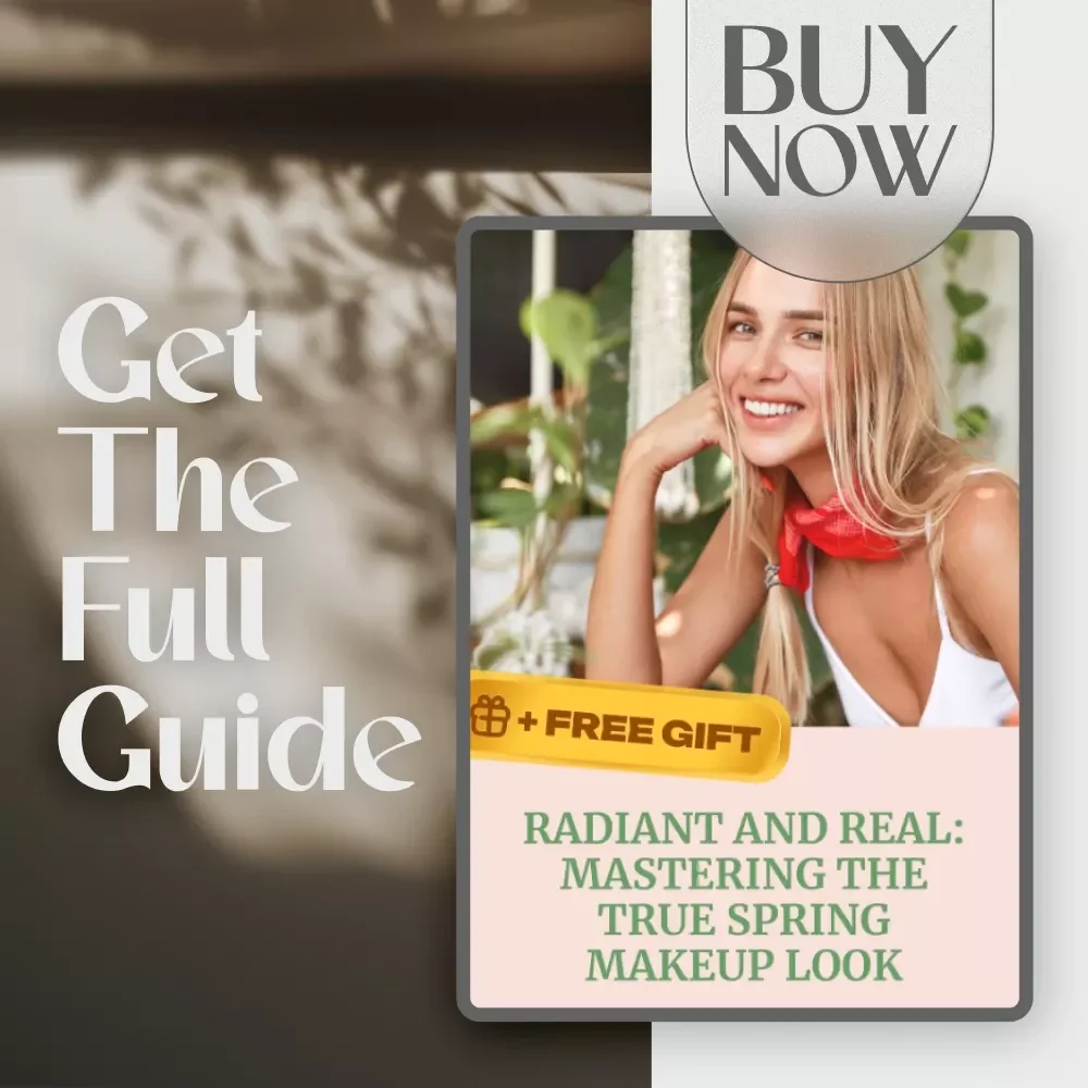 Radiant and Real: Mastering the True Spring Makeup Look - The Ultimate Guide for Fresh and Flawless Spring Makeup