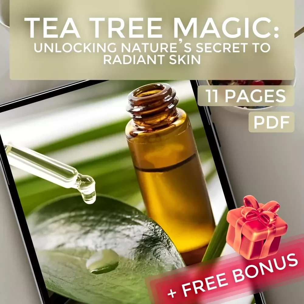 Tea Tree Magic: Unlocking Nature’s Secret to Radiant Skin - A Complete Guide to the Beauty Benefits of Tea Tree Oil