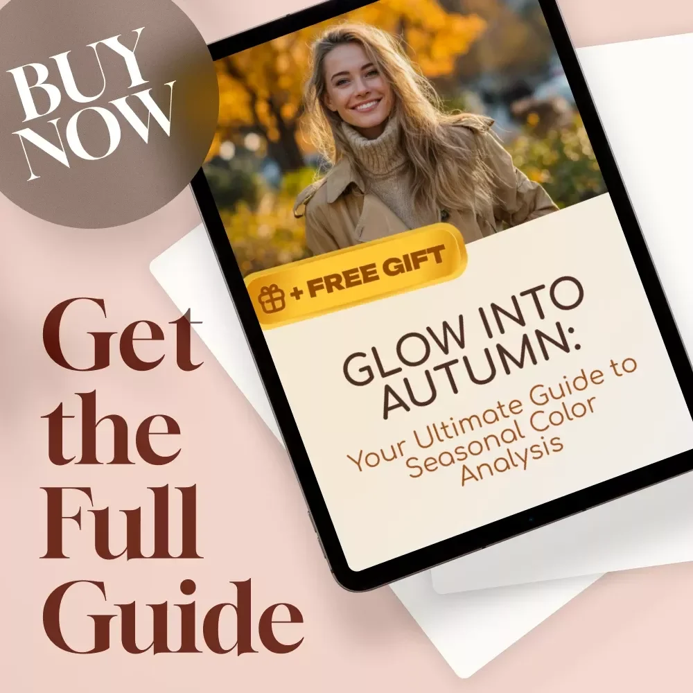Glow Into Autumn: Your Ultimate Guide to Seasonal Color Analysis | Autumn Color Palette eBook, Wardrobe & Makeup Guide, Digital Download