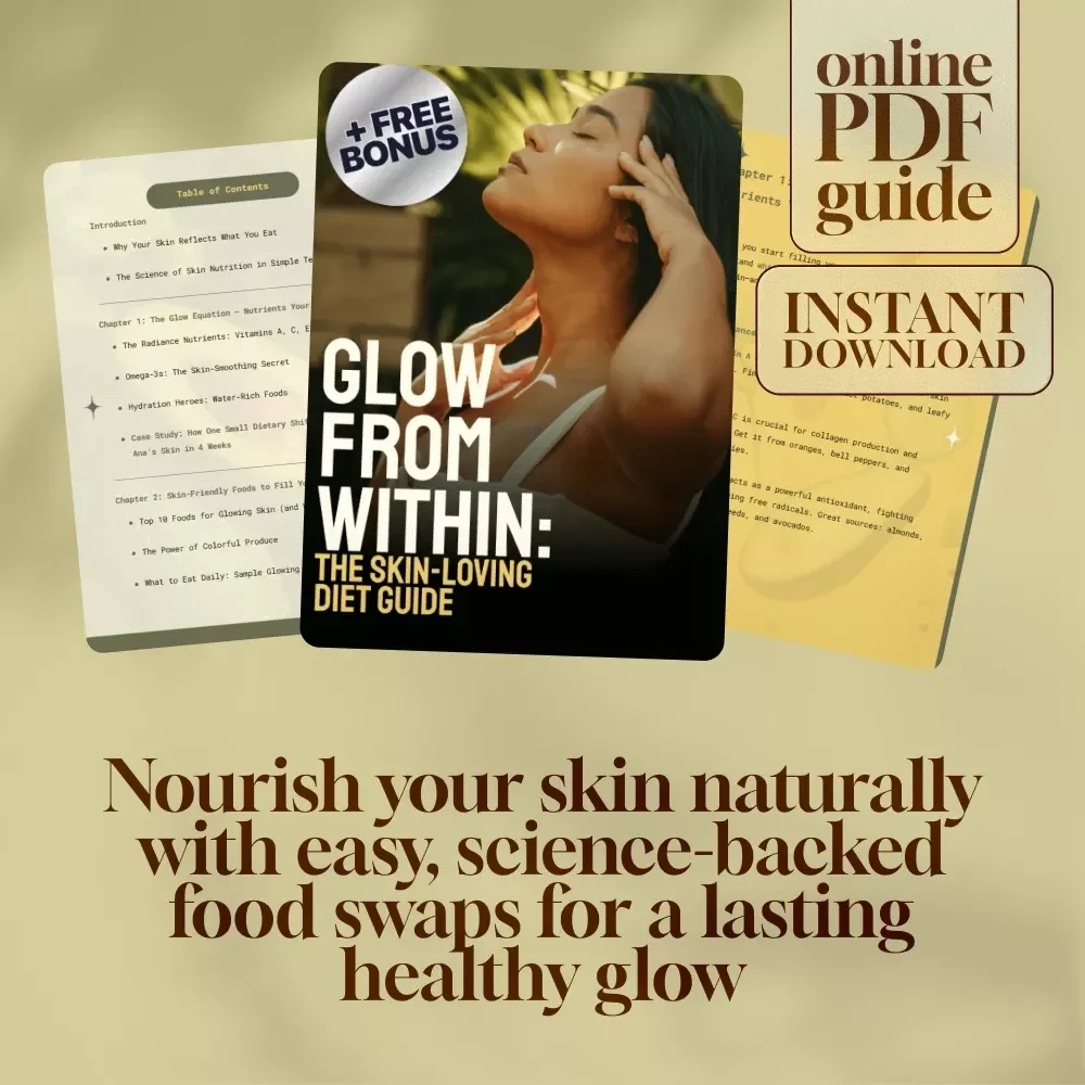 Glow From Within: The Skin-Loving Diet Guide | Healthy Diet for Glowing Skin eBook, Radiant Skin Nutrition Guide, Glowing Skin Meal Plan PDF