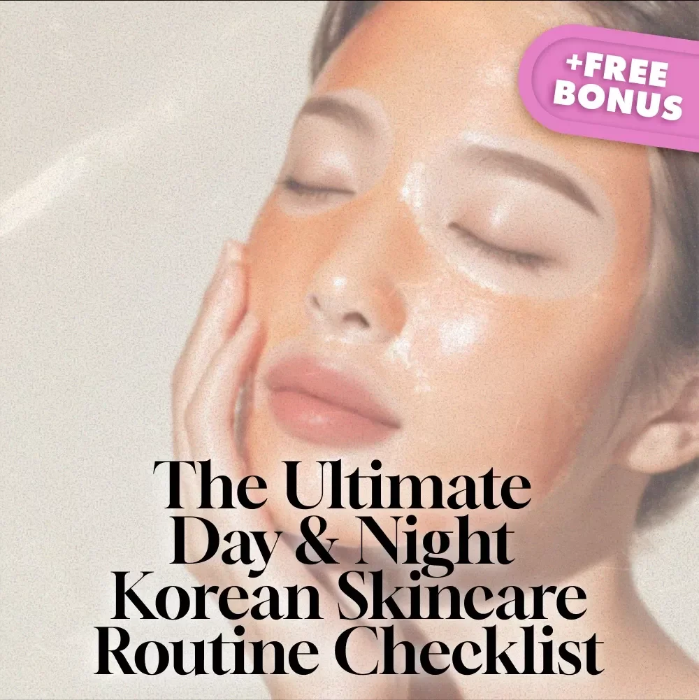 The Ultimate Day & Night Korean Skincare Routine Checklist – Glow from AM to PM