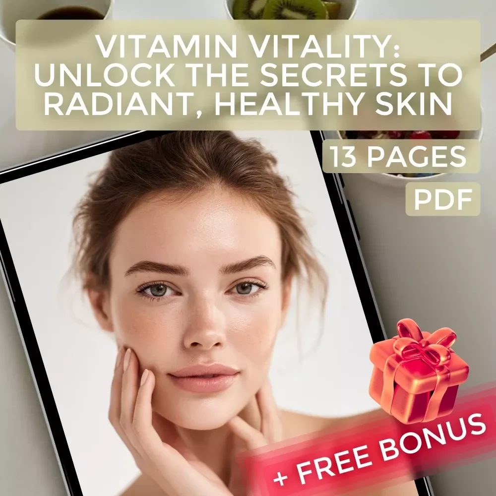 Vitamin Vitality: Unlock the Secrets to Radiant, Healthy Skin | Best Vitamins for Skin Guide | Glow Skincare eBook Download
