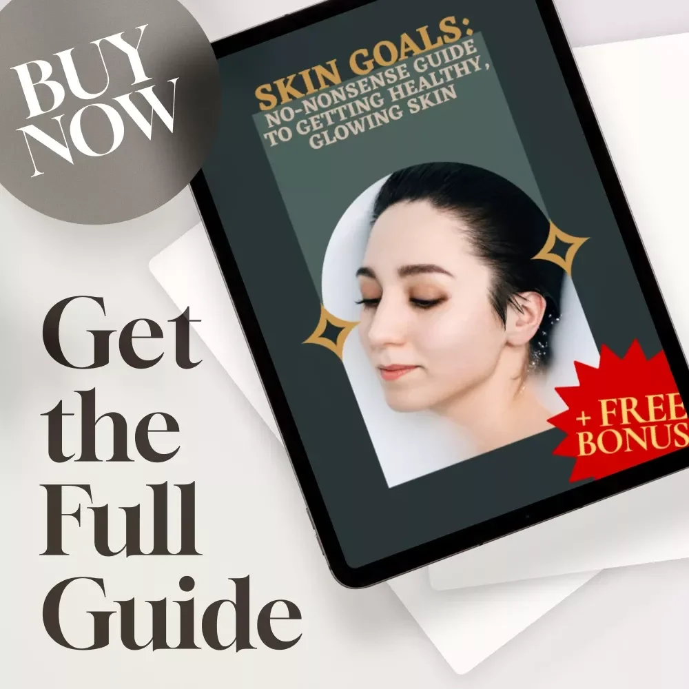 Skin Goals: No-Nonsense Guide to Getting Healthy, Glowing Skin | How to Get Healthy Skin | Digital Skincare Guide for Radiant Skin