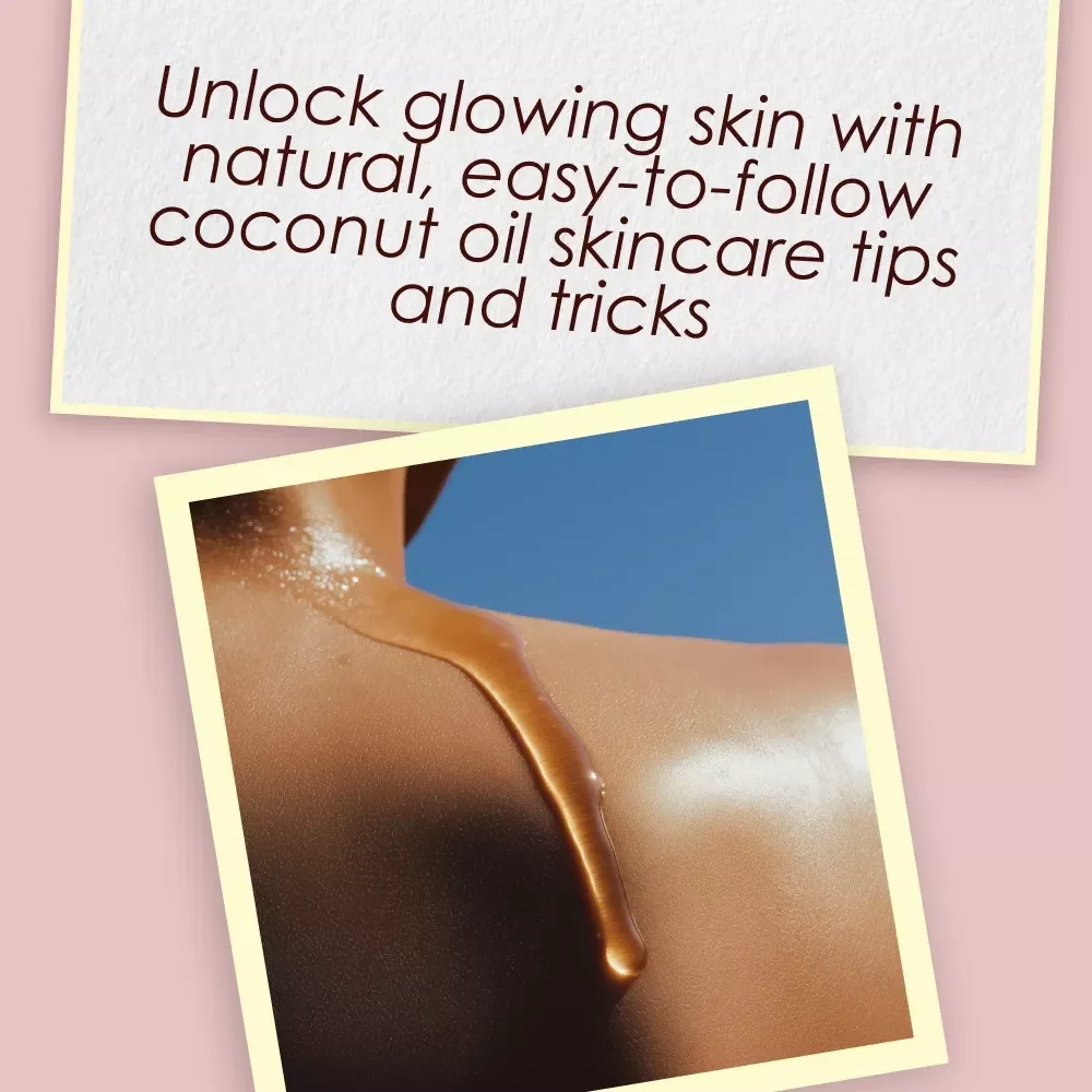 Glow Up with Coconut Oil Checklist - Unlock the Benefits of Coconut Oil for Skin