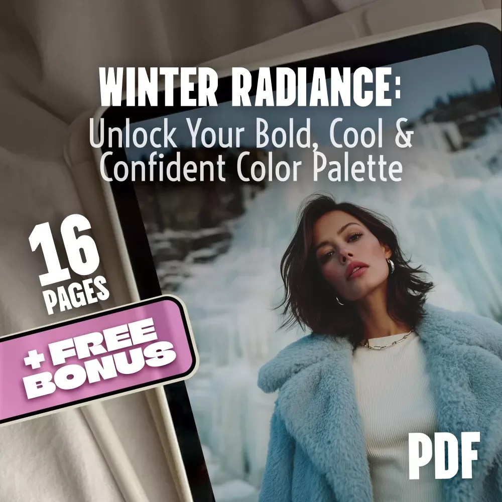Winter Radiance: Unlock Your Bold, Cool & Confident Color Palette - Digital Guide for the Winter Season Color Palette