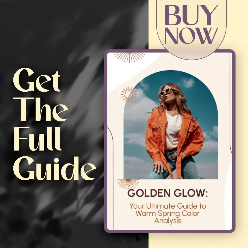 Golden Glow: Your Ultimate Guide to Warm Spring Color Analysis – Discover Your Perfect Colors for a Radiant Look