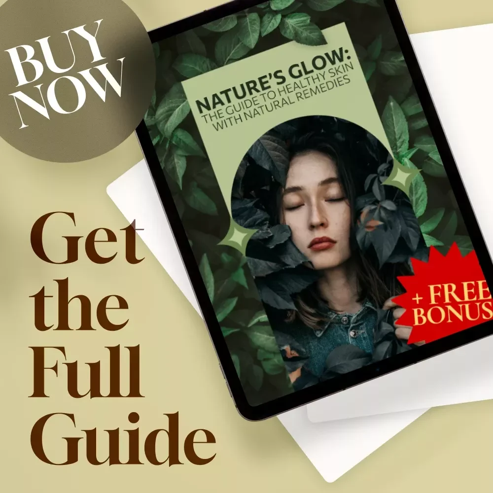 Nature’s Glow: The Guide to Healthy Skin with Natural Remedies – Digital Download eBook for Radiant Skin | Natural Skincare Routine | Natural Remedies for Healthy Skin