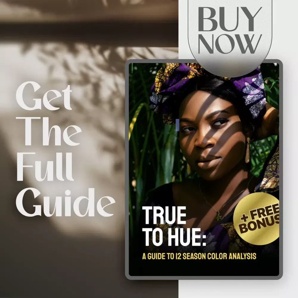 True to Hue: A Guide to 12 Season Color Analysis | Digital Download Guide for Seasonal Color Matching, Wardrobe & Style Confidence