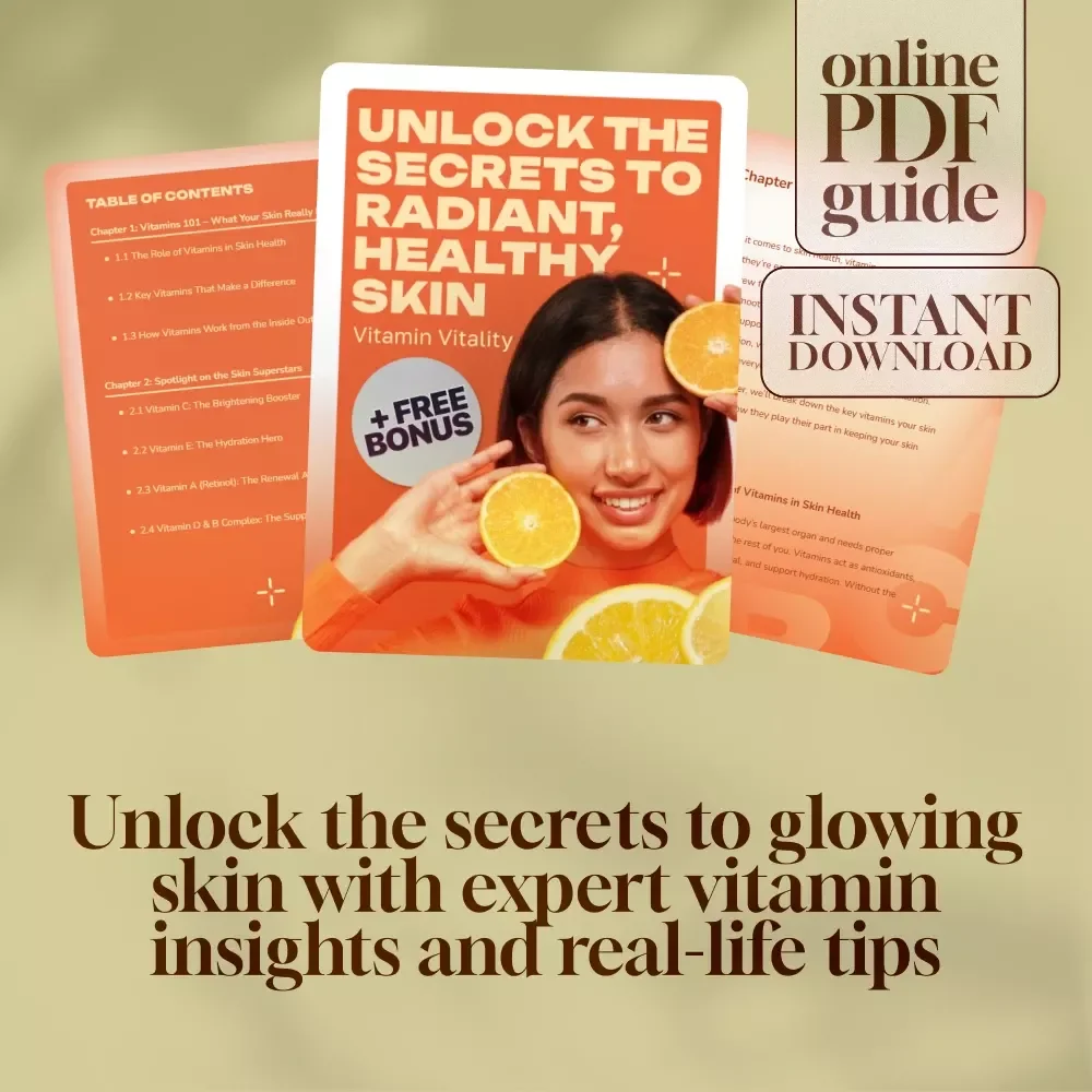 Vitamin Vitality: Unlock the Secrets to Radiant, Healthy Skin | Best Vitamins for Skin Guide | Glow Skincare eBook Download
