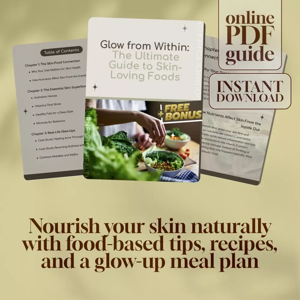 Glow from Within: The Ultimate Guide to Skin-Loving Foods | Healthy Foods for Your Skin | Radiant Skin eBook Guide | Digital Download