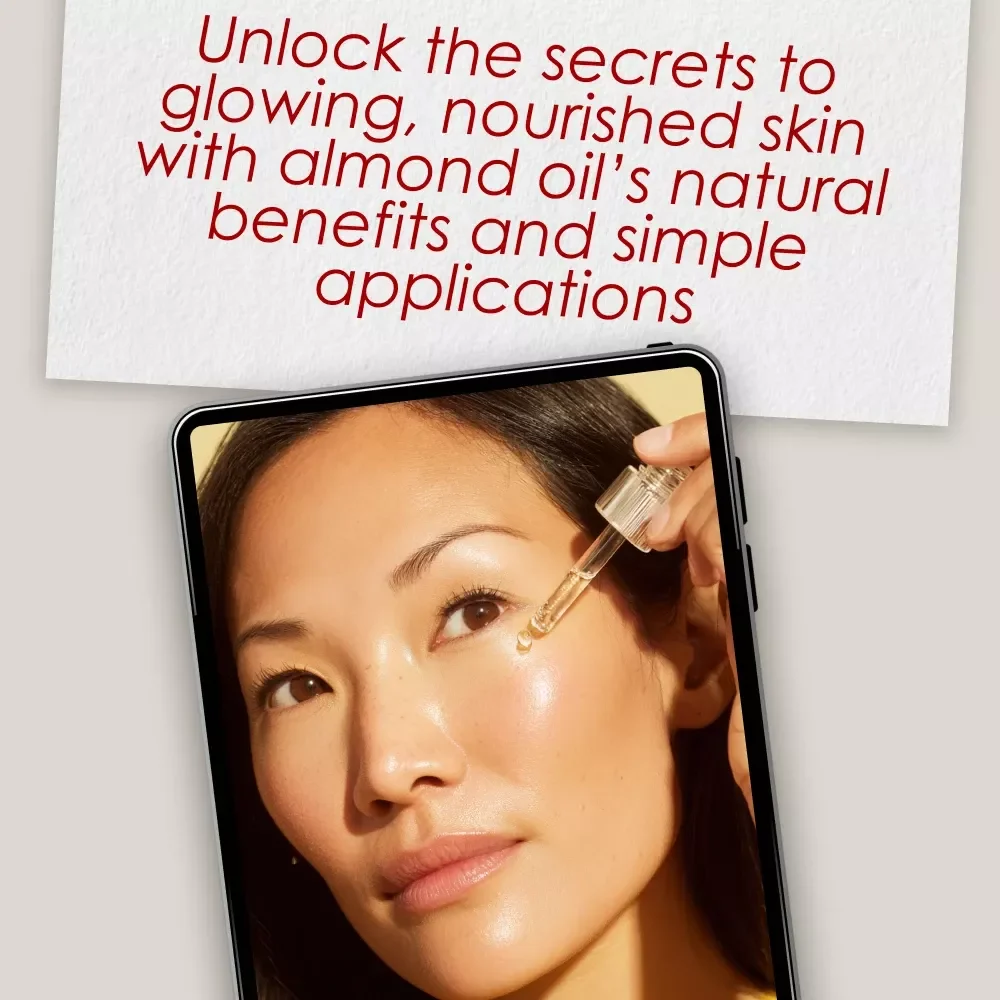 The Ultimate Almond Oil for Skin Benefits Checklist - Hydrate, Fight Aging, and Soothe Irritated Skin Naturally