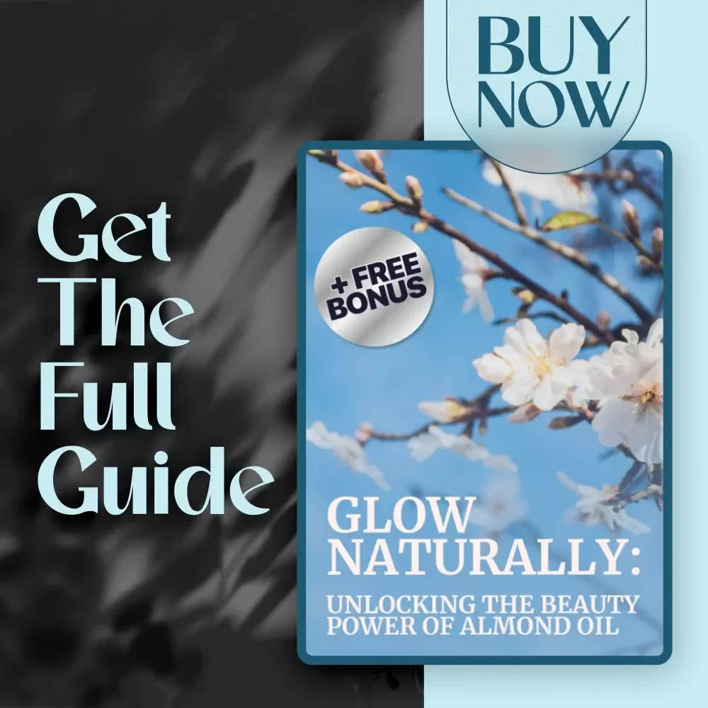 Glow Naturally: Unlocking the Beauty Power of Almond Oil — Your Ultimate Guide to Natural Radiance