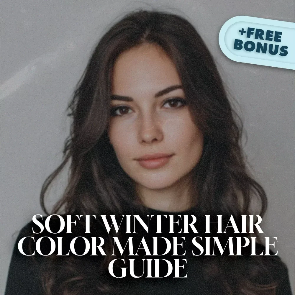 Soft Winter Hair Color Made Simple | Digital Guide for Choosing Flattering Hair Color for Soft Winters | eBook, Hair Color Chart, Step-by-Step Help