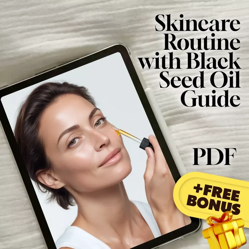Transform Your Skincare Routine with Black Seed Oil – Natural Skincare Guide | Black Seed Oil for Skin | Digital Download eBook & Checklist